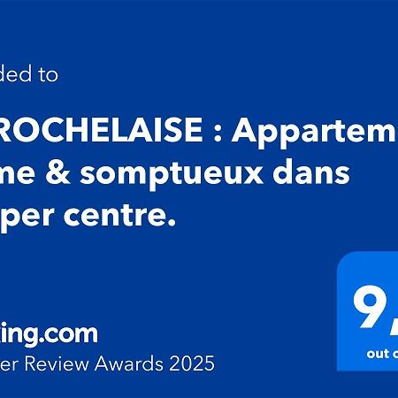La Rochelaise : Appartement Calme & Somptueux Dans L'Hyper Centre. La Rochelle  Eksteriør billede